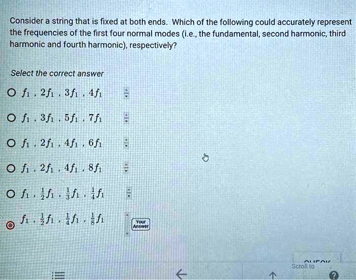 SOLVED: Consider a string that is fixed at both ends. Which of the ...