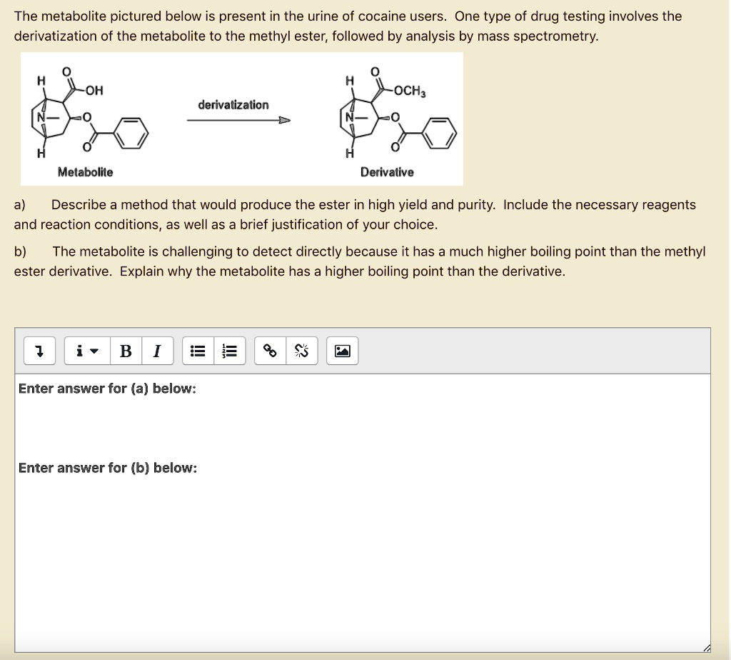 SOLVED The metabolite pictured below is present in the urine of