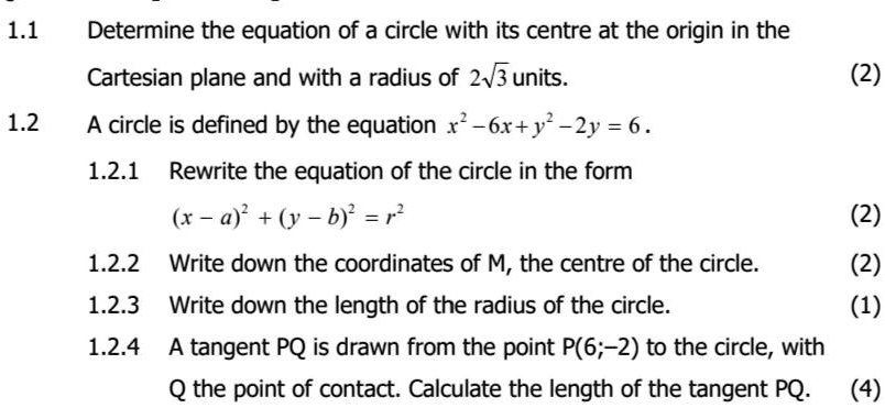 SOLVED: 1.1 Determine the eguation of a circle with its centre at the ...