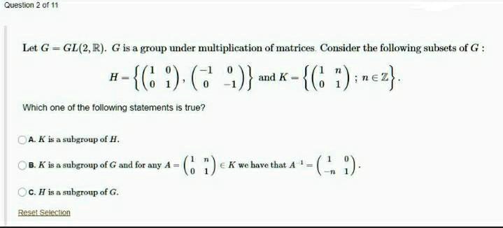 Quesion of 11 let g gl2r gisa group under multiplication of...