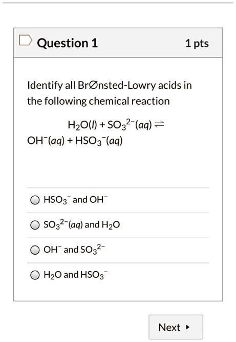 Solved Identify All BrÃ¸nsted Lowry Acids In The Following Chemical