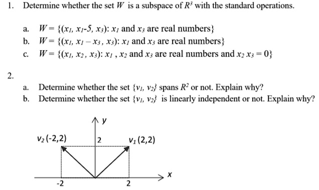 SOLVED: Determine whether the set W is a subspace of R' with the ...