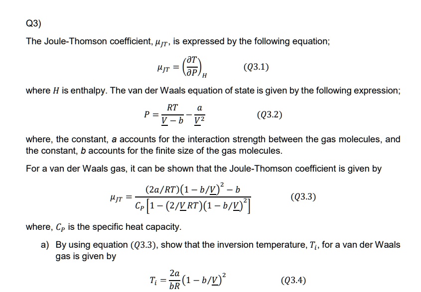 SOLVED: Q3) The Joule-Thomson coefficient, IT, is expressed by the ...