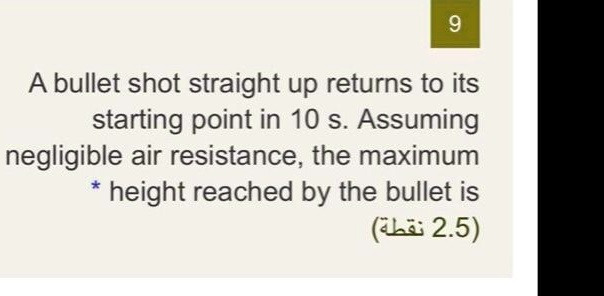 A Bullet Shot Straight Up Returns To Its Starting Point In 10 S ...