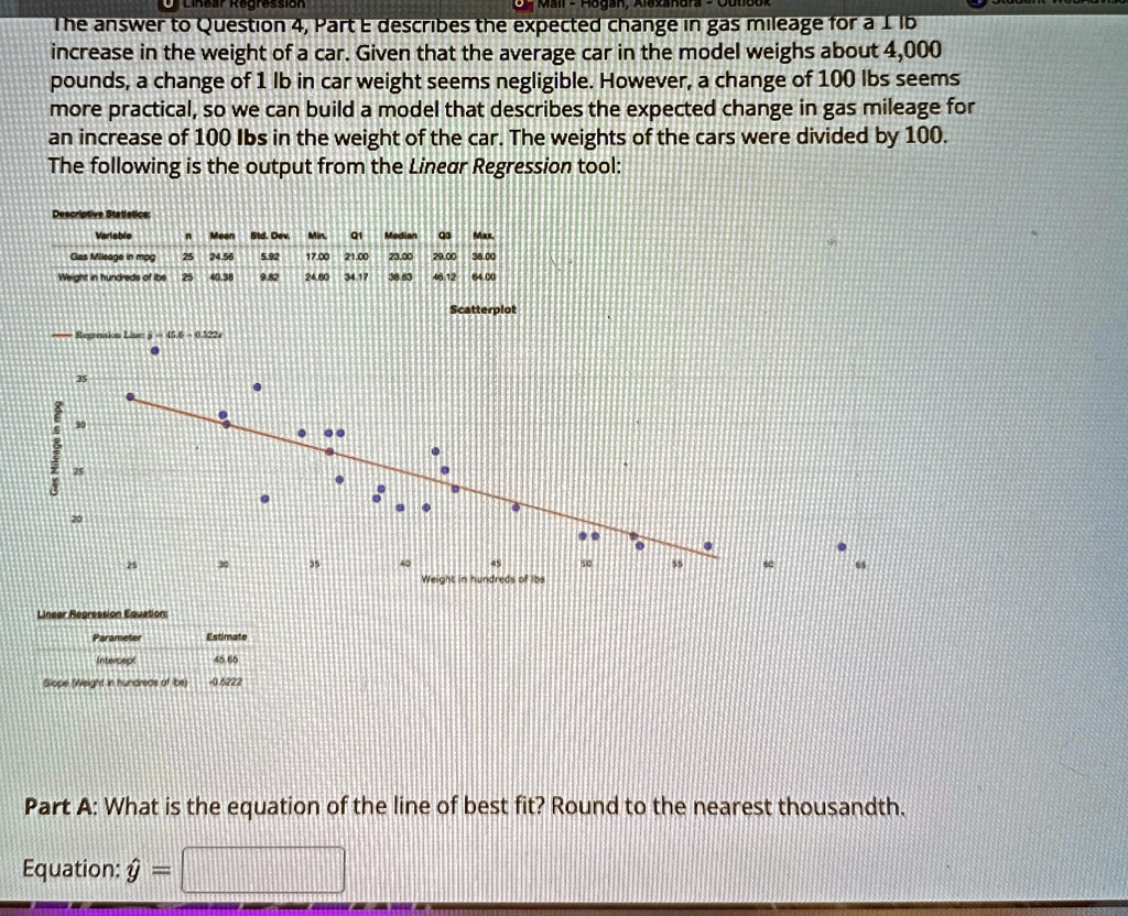the answer to question 4 part e describes the expected change in gas mileage for a 110 increase in the weight of a car given that the average car in the model weighs about 4000 pounds a chan 93994