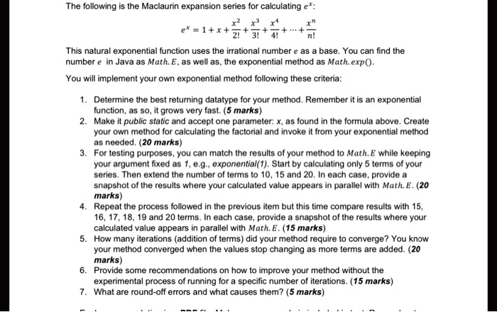 The following is the Maclaurin expansion series for calculating e ...