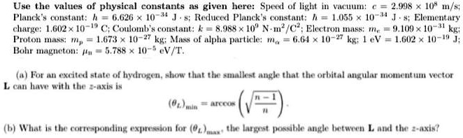 SOLVED: Texts: Use the values of physical constants as given here ...