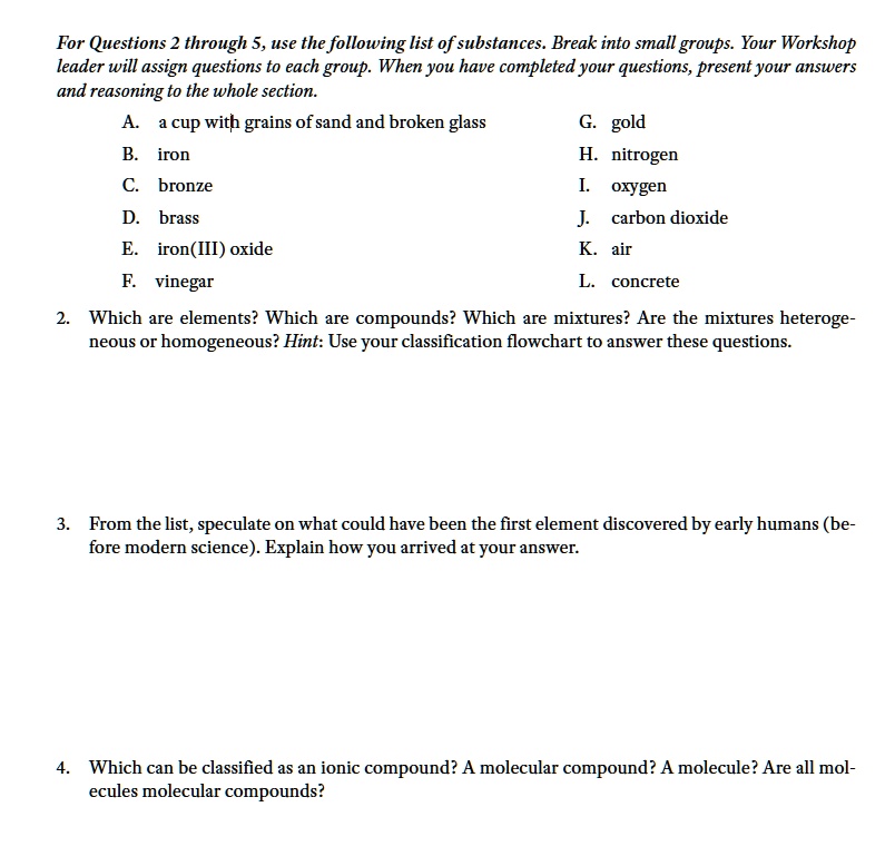 SOLVED: For Questions 2 through 5, use the following list of substances ...