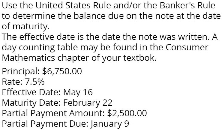 Use the United States Rule and/or the Banker's Rule to determine the ...