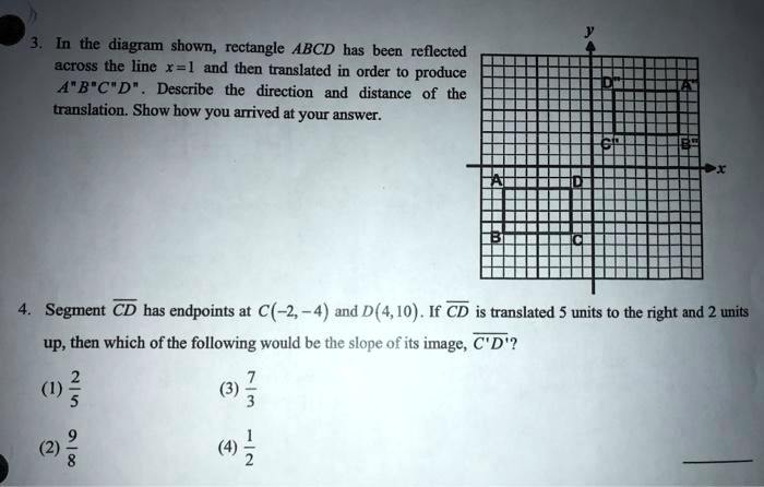 SOLVED: Inathe diagram shown; rectangle ABCD has been reflected across ...