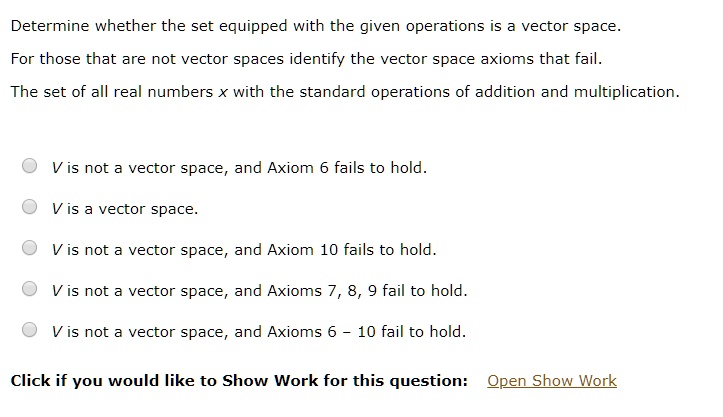 SOLVED: Determine Whether The Set Equipped With The Given Operations Is ...