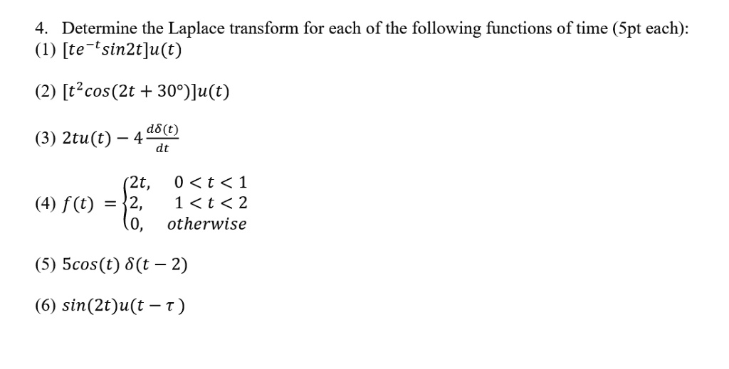 Determine The Laplace Transform For Each Of The Following Functions Of determine-the-laplace-transform-for-each-of-the-following-functions-of
