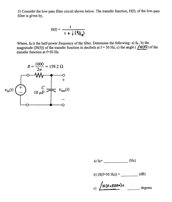 SOLVED: Consider the low-pass filter circuit shown below. The transfer ...