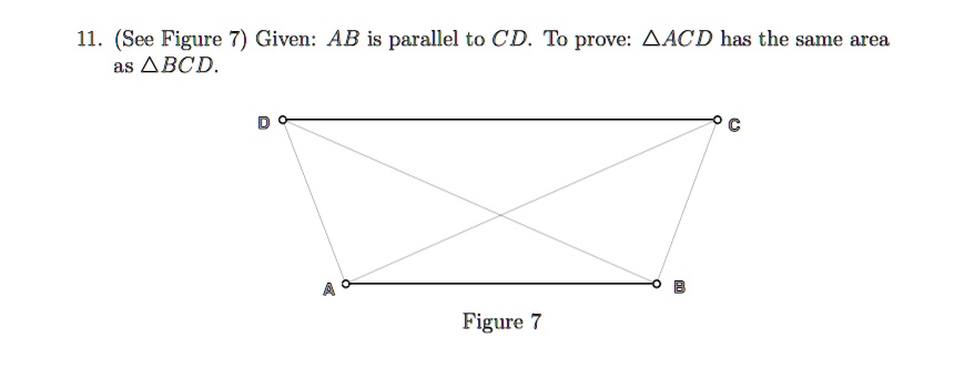 SOLVED: 11. (See Figure Given: AB is parallel to CD. To prove: AACD has ...