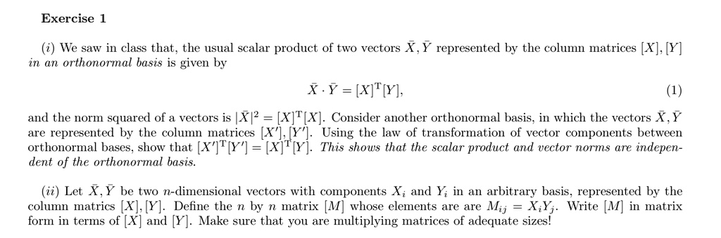 Solved We Saw In Class That The Usual Scalar Product Of Two Vectors X And Y Represented By The