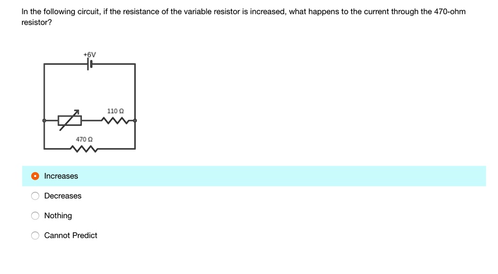 SOLVED In The Following Circuit, If Resistance Of Variable 