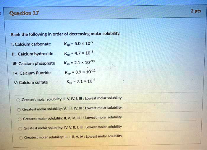 SOLVED Question 17 2 pts Rank the following in order of decreasing