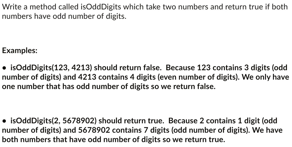 SOLVED: 'Write a method called isOddDigits which take two numbers and ...