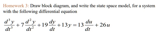 homework 3 draw block diagram and write the state space model for a ...