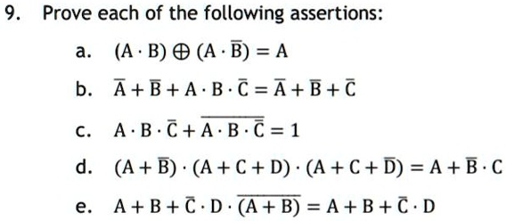 9. Prove each of the following assertions: a. (A · B) ⊕ (A...