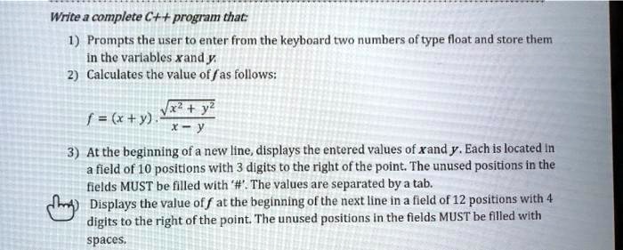 Write a complete C++ program that: 1) Prompts the user to enter from ...
