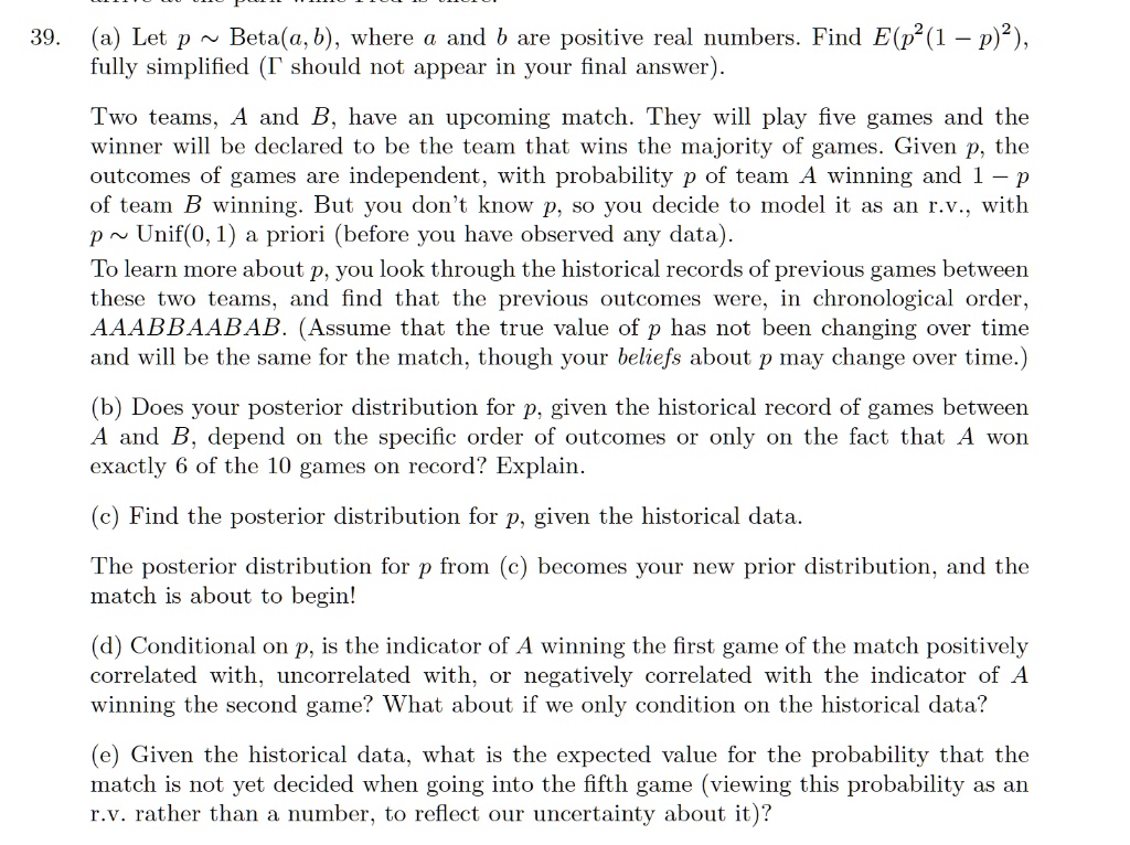 (a) Let P Beta(a,b), Where A And B Are Positive Real Numbers. Find E(p ...