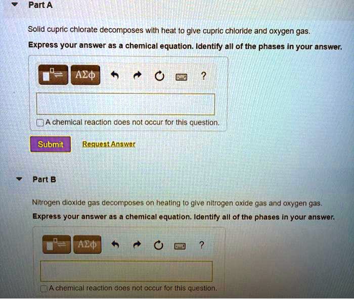 SOLVED Solid cupric chlorate with heat to give cupric