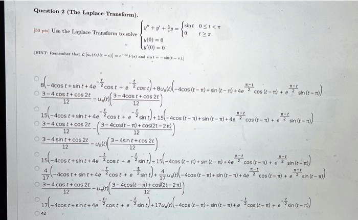 Solved Question The Lnplace Trausform 5 Ma Us Tlic Lopl E Tratsfort To Solve Uo V U Mixt Ckw Ww Sint 0 T 2 Dcos T St 4e Cos Cos 8u K 4cos