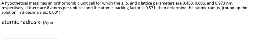 SOLVED: A hypothetical metal has an orthorhombic unit cell for which ...