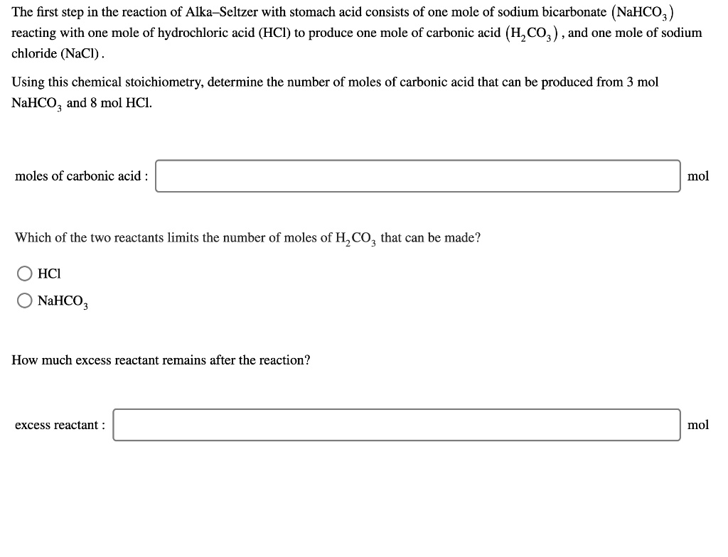 SOLVEDThe first step in the reaction of AlkaSeltzer with stomach acid