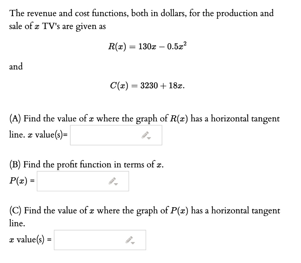 SOLVED: The revenue and cost functions, both in dollars, for the ...