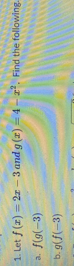 Solved 1 Let F X 2 X 3 And G X 4 X 2 Find The Following A F G 3