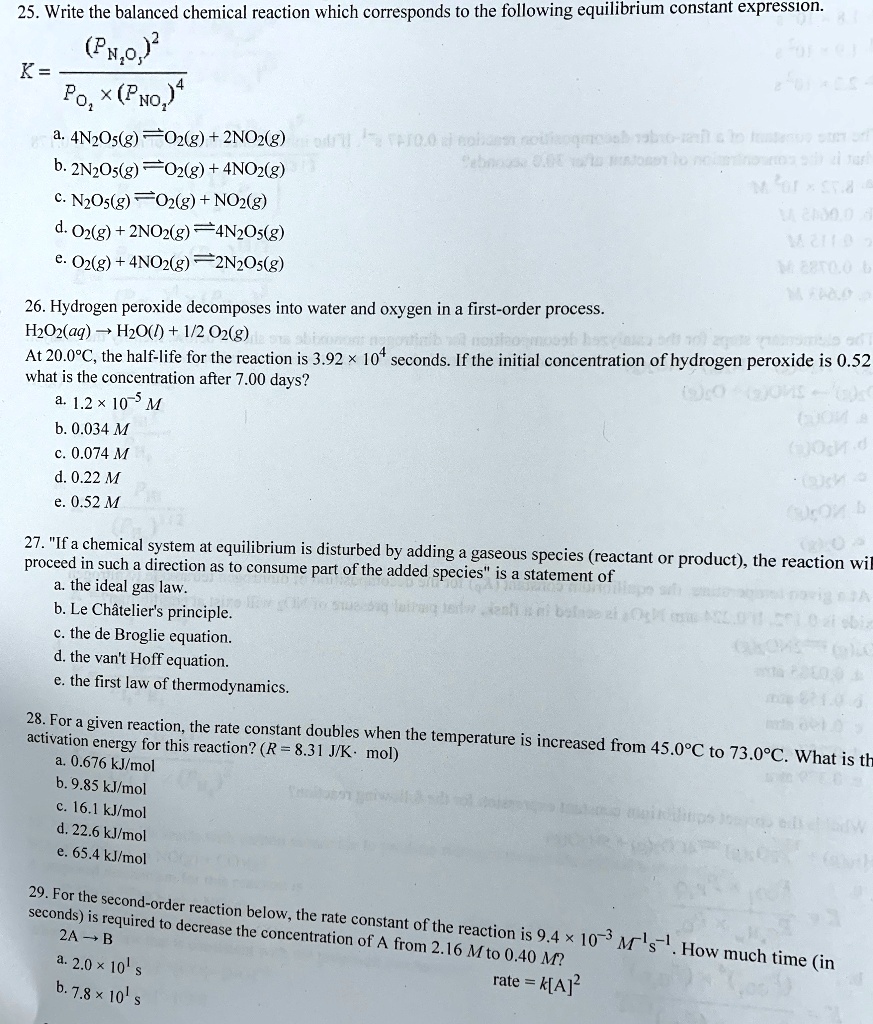 Solved 25 Write The Balanced Chemical Reaction Which Corresponds To The Following Equilibrium Constant Expression Pn O K Po Pnop 24 4n2os G O2 G 2noz G P 1 Jl A