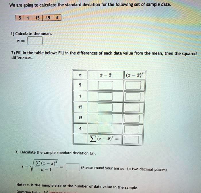 We are going to calculate the standard deviation for the following set ...