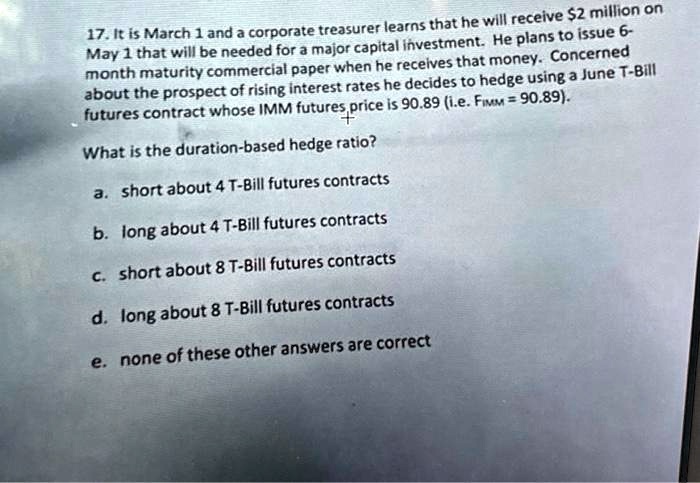 Solved What Is The Duration Based Hedge Ratio A Short About 4t Bill