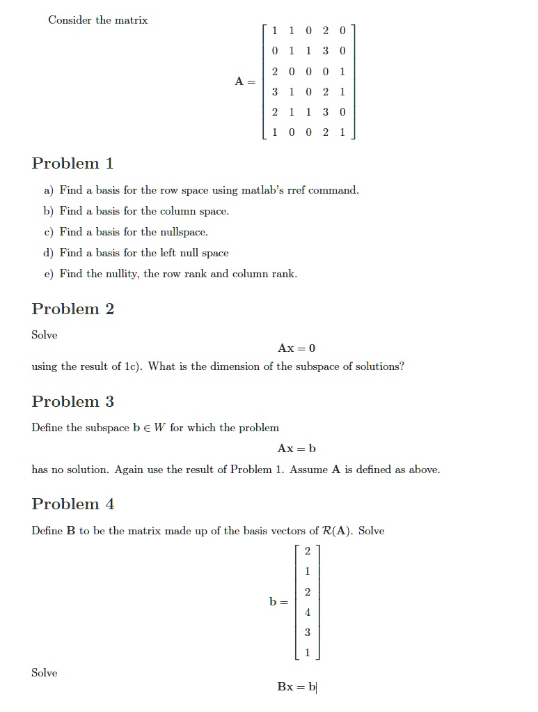 SOLVED Consider the matrix 1 1 3 11 Problem 1 Find a basis for