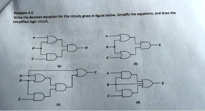 SOLVED: Prohlerma.0 Write the Boolean equation for the circuits given ...