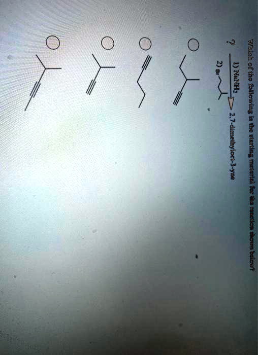 Which of the following is the starting material for the reaction shown below?
?
1) NaNH2
2) Br-CH2CH(CH3)2
2,7-dimethyloct-3-yne