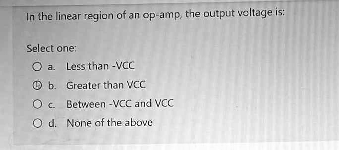 SOLVED: In The Linear Region Of An Op-amp, The Output Voltage Is ...