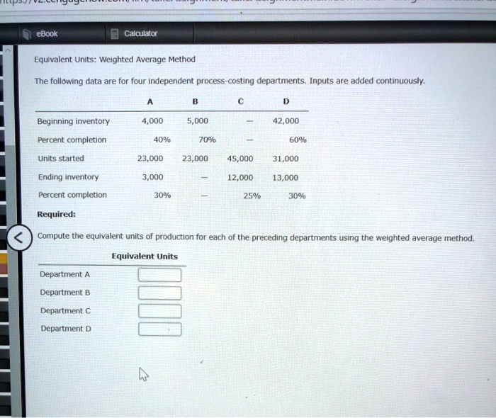 SOLVED EBook Calculator Equivalent Units Weighted Average Method The