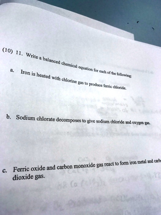 SOLVED (10) 11 Write balanced chemical = equation Iron tor cach heated