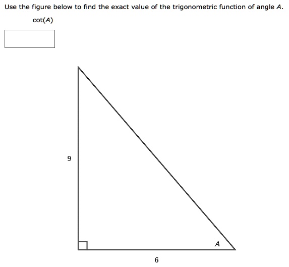 SOLVED:Use the figure below to find the exact value of the ...