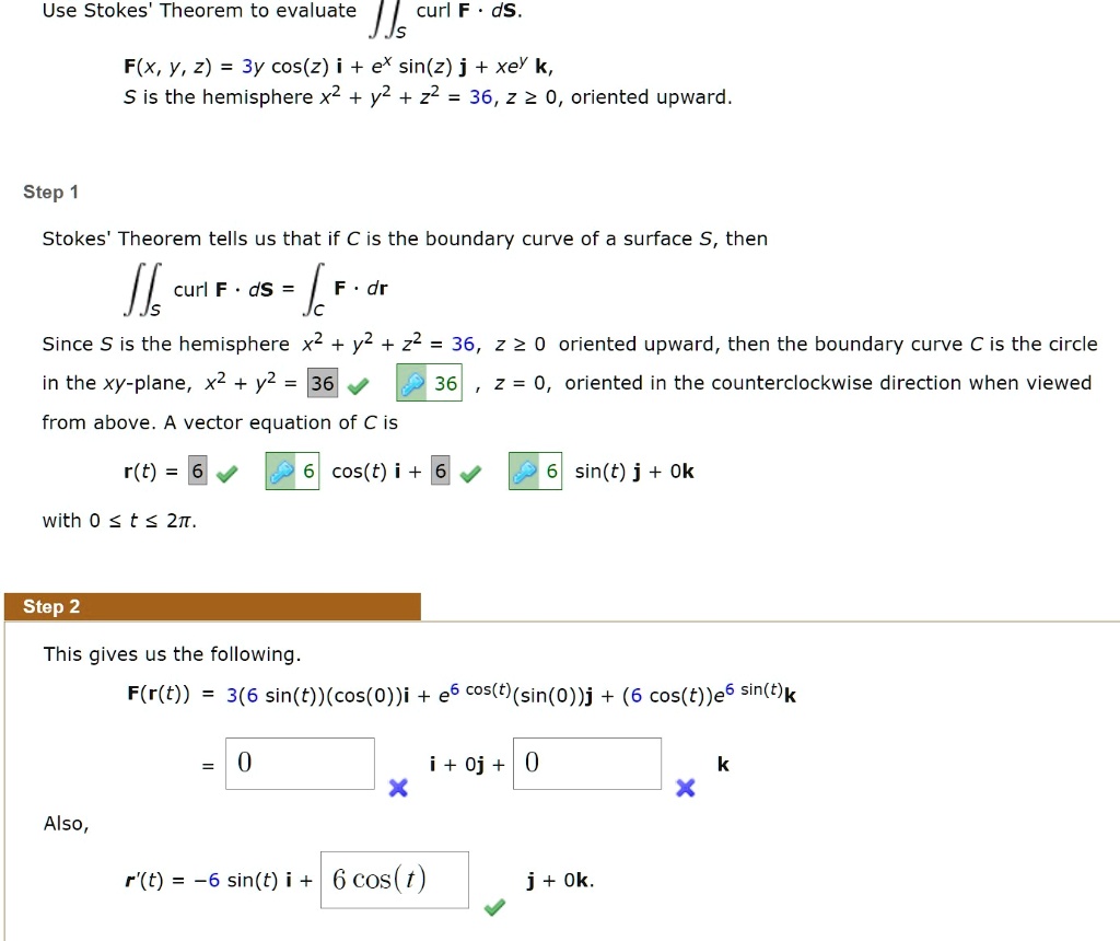 Solved Use Stokes Theorem To Evaluate âˆ® Curl F â‹… Ds F X Y Z 3y Cos Z E X Sin Z J