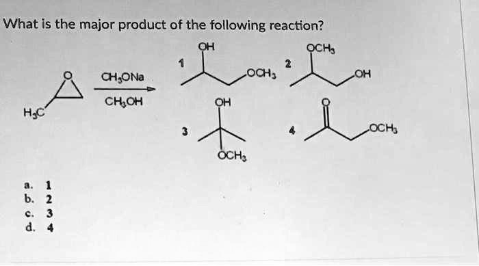 SOLVED: What is the major product of the following reaction? OCH3 ...
