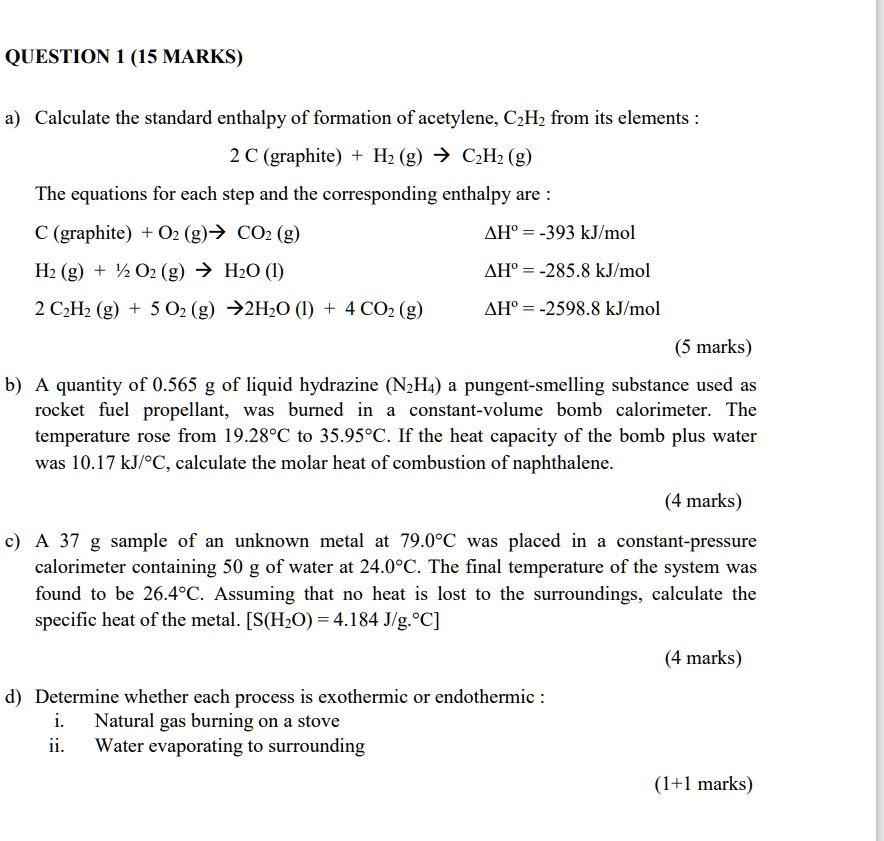 SOLVED QUESTION 1 (15 MARKS) Calculate the standard enthalpy of
