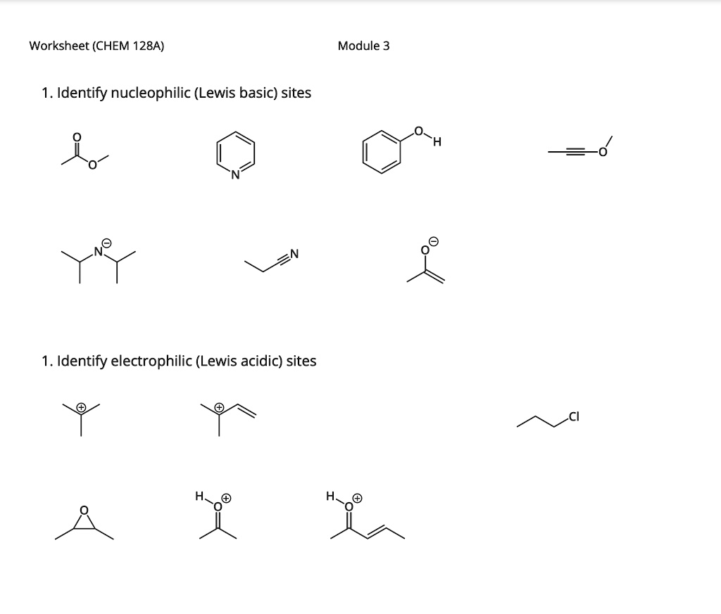 Worksheet (CHEM 128A) Module 3 1. Identify nucleophilic (Lewis basic ...