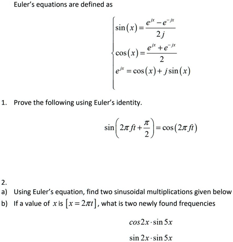 SOLVED: Euler's equations are defined as: (Equations in Picture) Prove ...