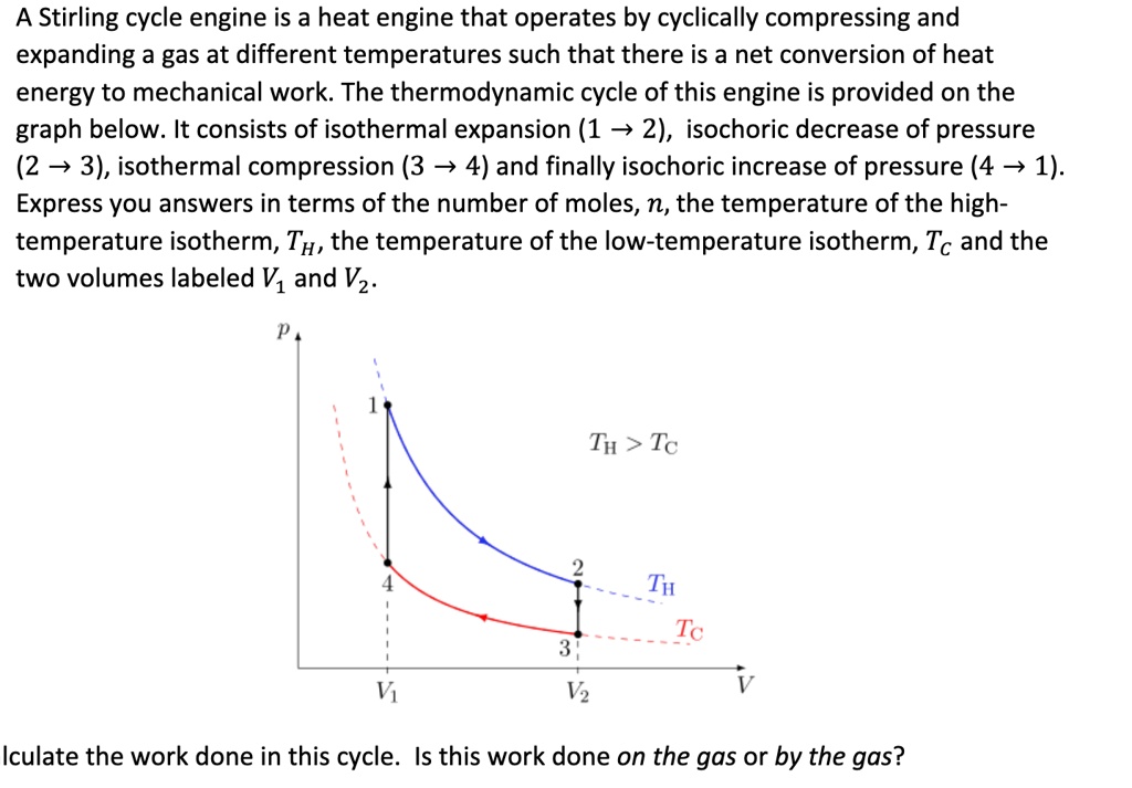 A Stirling cycle engine is a heat engine that operates by cyclically ...