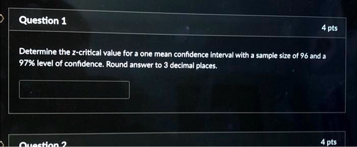 Determine the z-critical value for a one mean confidence interval with a sample size of 96 and a 97% level of confidence. Round answer to 3 decimal places.
