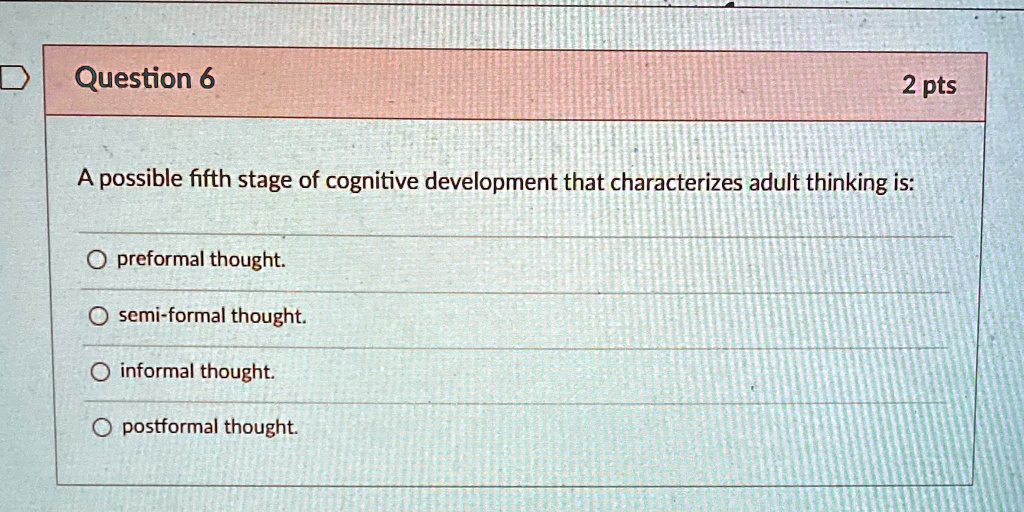 SOLVED This is for my child development class. Question 6 2 pts